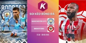 kèo nhà cái Manchester City vs Brentford - NHA, 09/05/2026