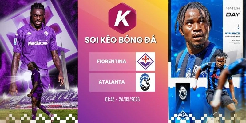 Soi kèo nhà cái Fiorentina vs Atalanta - Serie A, 24/05/2026