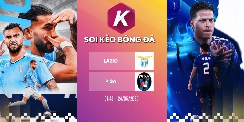 Soi kèo nhà cái Lazio vs Pisa - Serie A, 24/05/2026
