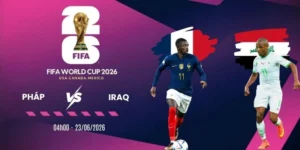 Soi kèo nhà cái Pháp vs Iraq - Bảng I World Cup 04h00 23/06/2026